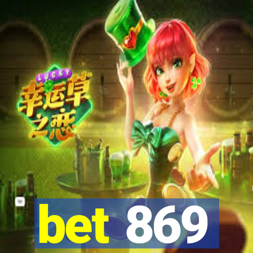 bet 869